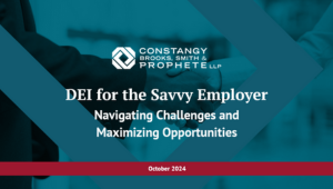 Constangy Webinar - DEI for the Savvy Employer: Navigating Challenges and Maximizing Opportunities