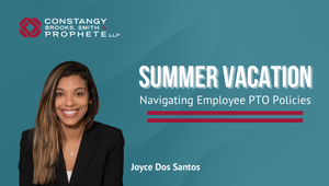 Constangy Clips Ep. 2 - Summer Vacation: Navigating Employee PTO Policies