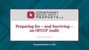 Constangy Webinar: Preparing for — and Surviving — an OFCCP Audit